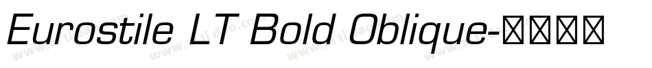 Eurostile LT Bold Oblique字体转换
